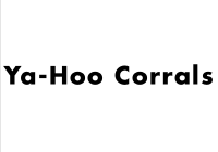 Ya-Hoo Corrals
